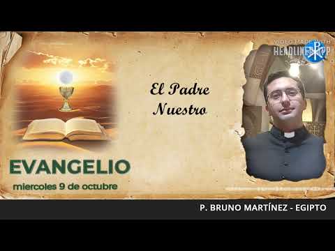 Evangelio de hoy, 9 de octubre de 2024 | El Padre Nuestro