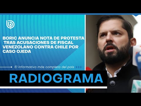 Boric anuncia nota de protesta tras acusaciones de fiscal venezolano contra Chile por caso Ojeda