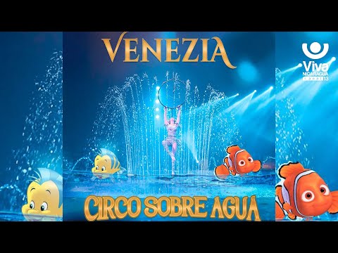 Venezia el unico Circo sobre Agua en Managua