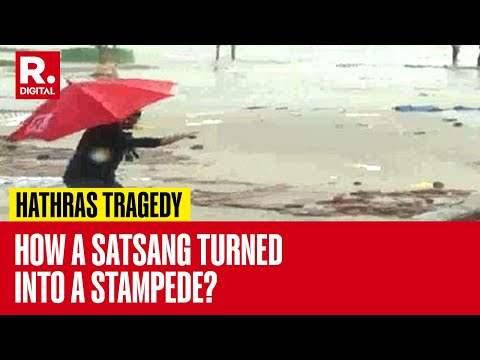 Hathras Tragedy: Republic Shows How A Satsang Led To Stampede In Uttar Pradesh | Republic On Ground