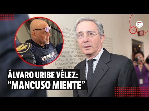 “De nada he hablado con Mancuso en la vida”, Uribe tras su regreso| El Espectador