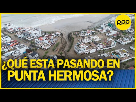 Alcalde de Punta Hermosa “hemos vividos dos huaicos seguidos, como nunca en nuestra historia”