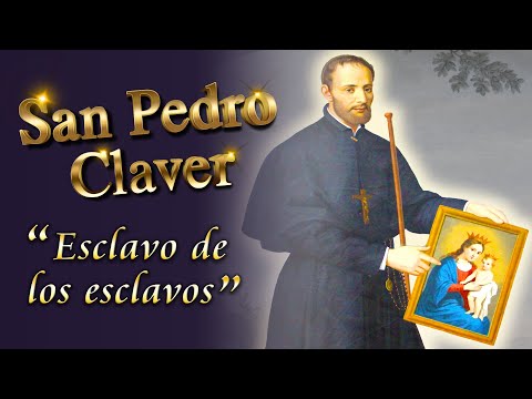 San Pedro Claver, historias y milagros
