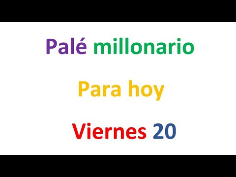 PALÉ MILLONARIO para hoy Viernes 20 de septiembre, El campeón de los números