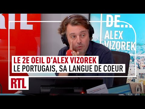 Le portugais, sa langue de coeur : le 2e Oeil d'Alex Vizorek