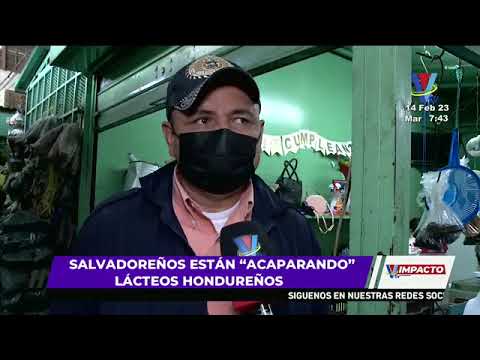 Salvadoreños están acaparando lácteos hondureños