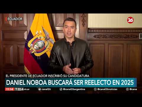 ECUADOR | Daniel Noboa buscará la reelección en 2025