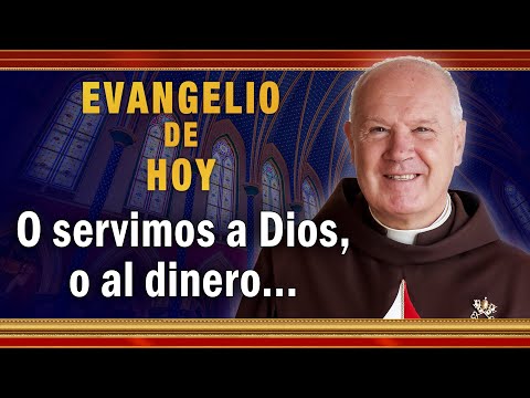 #EVANGELIO DE HOY - Sábado 6 de Noviembre | O Servimos a Dios, o al dinero... #EvangeliodeHoy