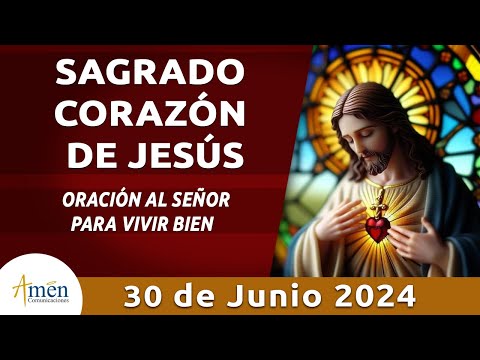 Sagrado Corazón de Jesús 30 de Junio 2024 l Amén Comunicaciones l Padre Carlos Yepes