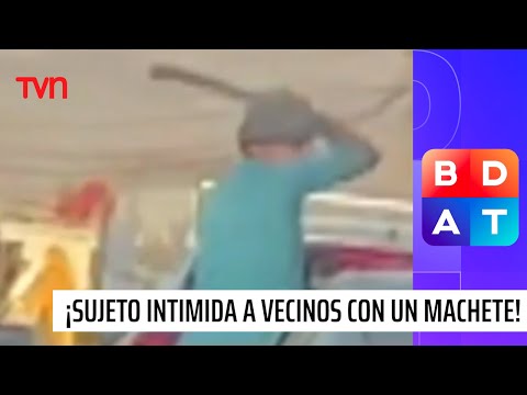 Arica: Sujeto intimida a vecinos con machete en las calles | Buenos días a todos