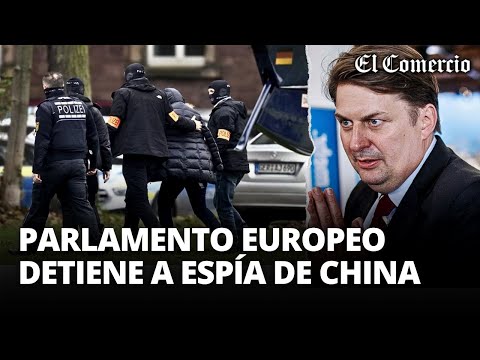 ALEMANIA detiene al ASISTENTE de un DIPUTADO que estaría ESPIANDO para CHINA | El Comercio