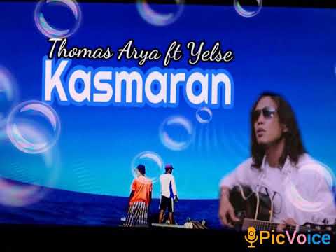 Thomas Arya ft Yelse ◇◇ KASMARAN
