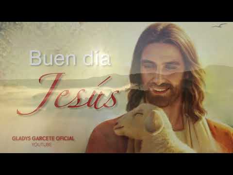 BUEN DIA JESUS. Jueves 25 de julio de 2024. Gladys Garcete