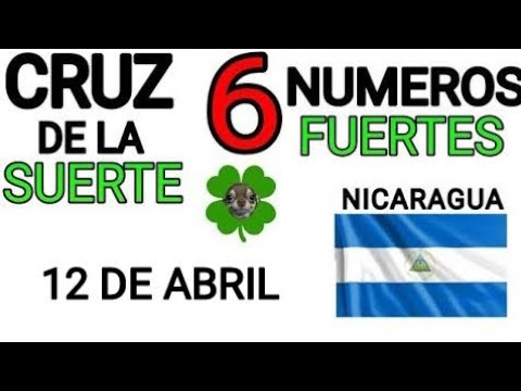 Cruz de la suerte y numeros ganadores para hoy 12 de Abril para Nicaragua