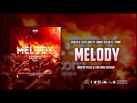 Melody (Dimitri Vegas & Like Mike Mashup)(Closing Edit)