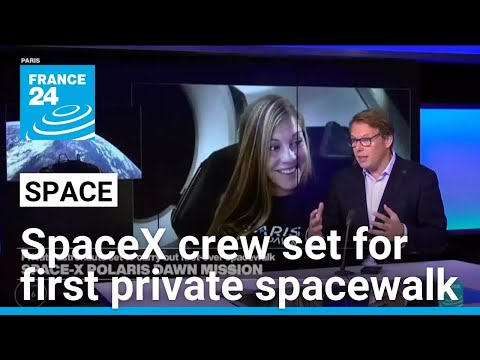 SpaceX Polaris Dawn crew set to begin first private spacewalk • FRANCE 24 English