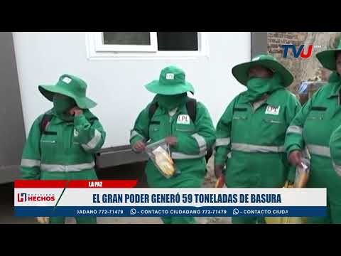 EL GRAN PODER GENERÓ 59 TONELADAS DE BASURA