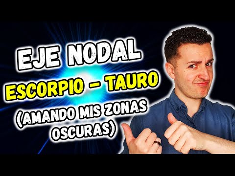 NODO NORTE en ESCORPIO y NODO SUR en TAURO - AMANDO MIS ZONAS OSCURAS | Astrología