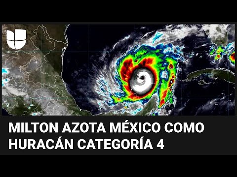 En un minuto: Milton azota México como huracán categoría 4 en su camino a la península de Florida