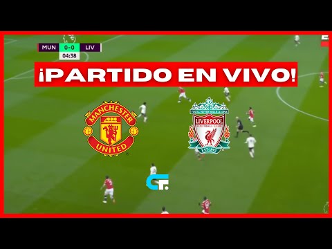 MANCHESTER UNITED vs LIVERPOOL EN VIVO  PREMIER LEAGUE  JUEGA LUIS DIAZ