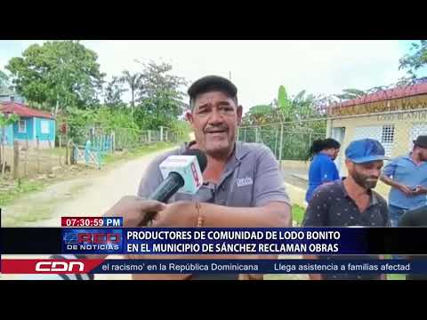 Productores de comunidad de Lodo Blandito en el municipio de Sánchez reclaman obras