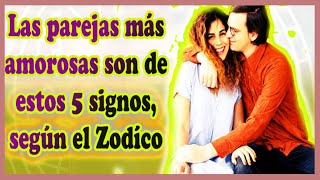 Las parejas más amorosas por lo general son de estos 5 signos, según el Zodíaco