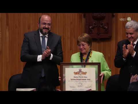 Por su lucha en derechos humanos, Michelle Bachelet recibe Doctorado Honoris Causa de UdeG