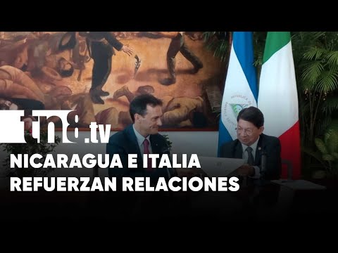 Nicaragua e Italia estrechan relaciones diplomáticas