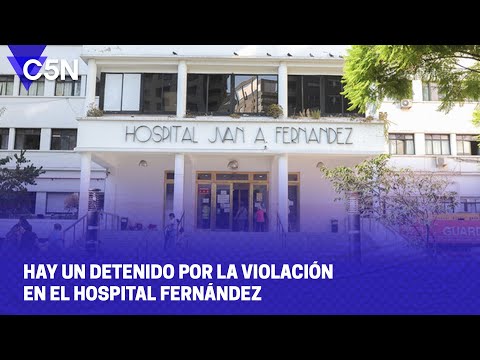HAY un DETENIDO por la VIOLACIÓN en el HOSPITAL FERNÁNDEZ