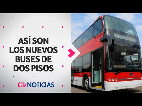 Buses de dos pisos llegan a Chile: ¿Cuáles son sus características? - CHV Noticias