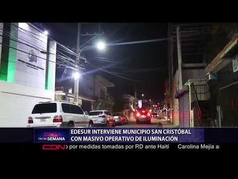 Edesur interviene municipio San Cristóbal con masivo operativo de iluminación
