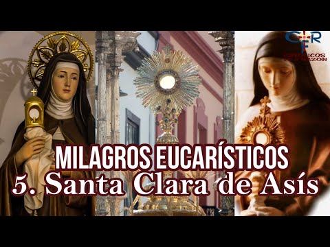 Milagros Eucarísticos, #5, Santa Clara de Asís