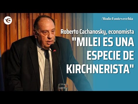 Cachanosky comparó a Milei con el kirchnerismo y advirtió que puede terminar en un simple Rodrigazo