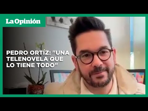 Pedro Ortíz de Pinedo: Detrás de la magia de 'Minas de Pasión' en su versión renovada | La Opinión