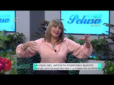 Leyenda viva, entrevista con el artista Porfirio Busto en #AlEstiloPelus