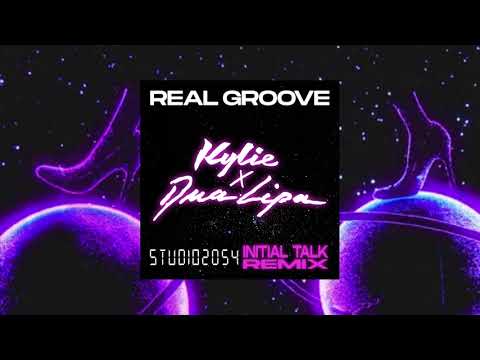 Kylie Minogue (feat. Dua Lipa) - Real Groove (Studio 2054 Initial Talk Remix) [Empty Arena Version]