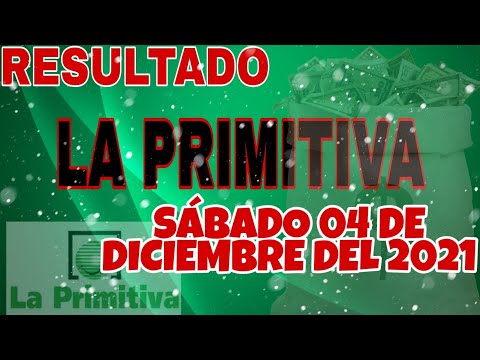 RESULTADO LA PRIMITIVA DEL SÁBADO 04 DE DICIEMBRE DEL 2021 /LOTERÍA DE ESPAÑA/