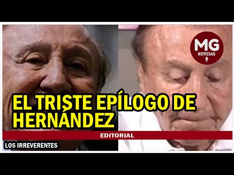 EL TRISTE EPÍLOGO DE HERNÁNDEZ  Editorial Los Irreverentes