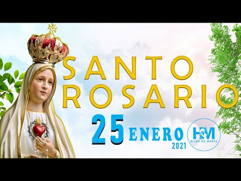 SANTO ROSARIO A LA VIRGEN MARIA MISTERIOS GOZOSOS 25-01-2021