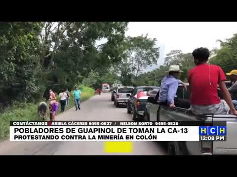 ¡No hay paso! Pobladores de Guapinol se toman la CA-13 en protesta contra la minería en Colón