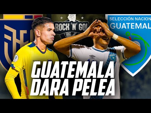 Canal Ecuatoriano analiza a Guatemala vs Ecuador ¿Cuál es su pronóstico? | Fútbol Quetzal Rock N Gol