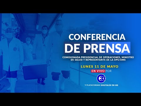 #ConferenciaDePrensa | Lunes, 11 de mayo del 2020.