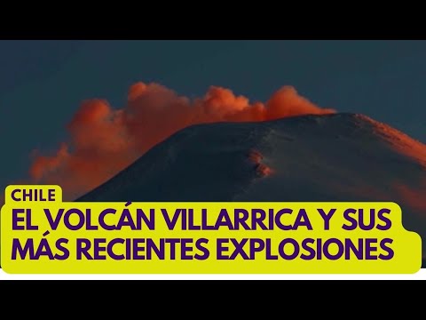 CHILE: Volcán Villarrica explosiona y siguen en alerta