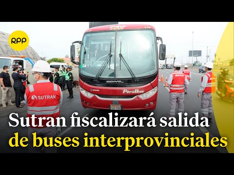 La Sutran fiscaliza la salida de buses interprovinciales