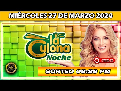 Resultado de LA CULONA NOCHE Del MIÉRCOLES 27 de marzo 2024 #chance #culonanoche