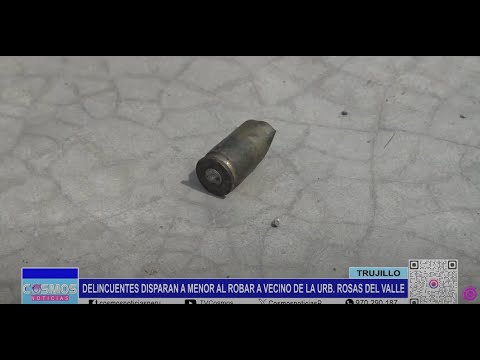 Trujillo: delincuentes disparan a menor al robar a vecino de la Urb. Rosas del Valle