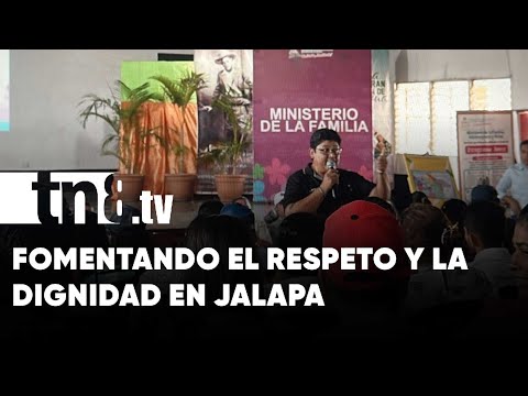 Buscan promover una cultura de respeto y dignidad en Jalapa - Nicaragua