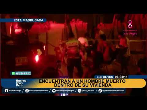 BDP EN VIVO Encuentran cadáver de hombre en vivienda en Los Olivos
