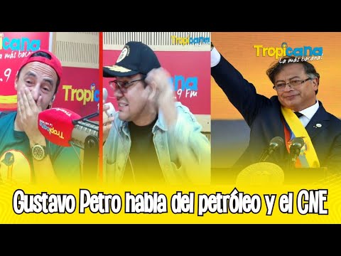 Gustavo Petro habla del petróleo y el CNE