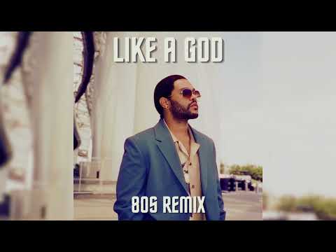The Weeknd - Like A God (80s Remix)